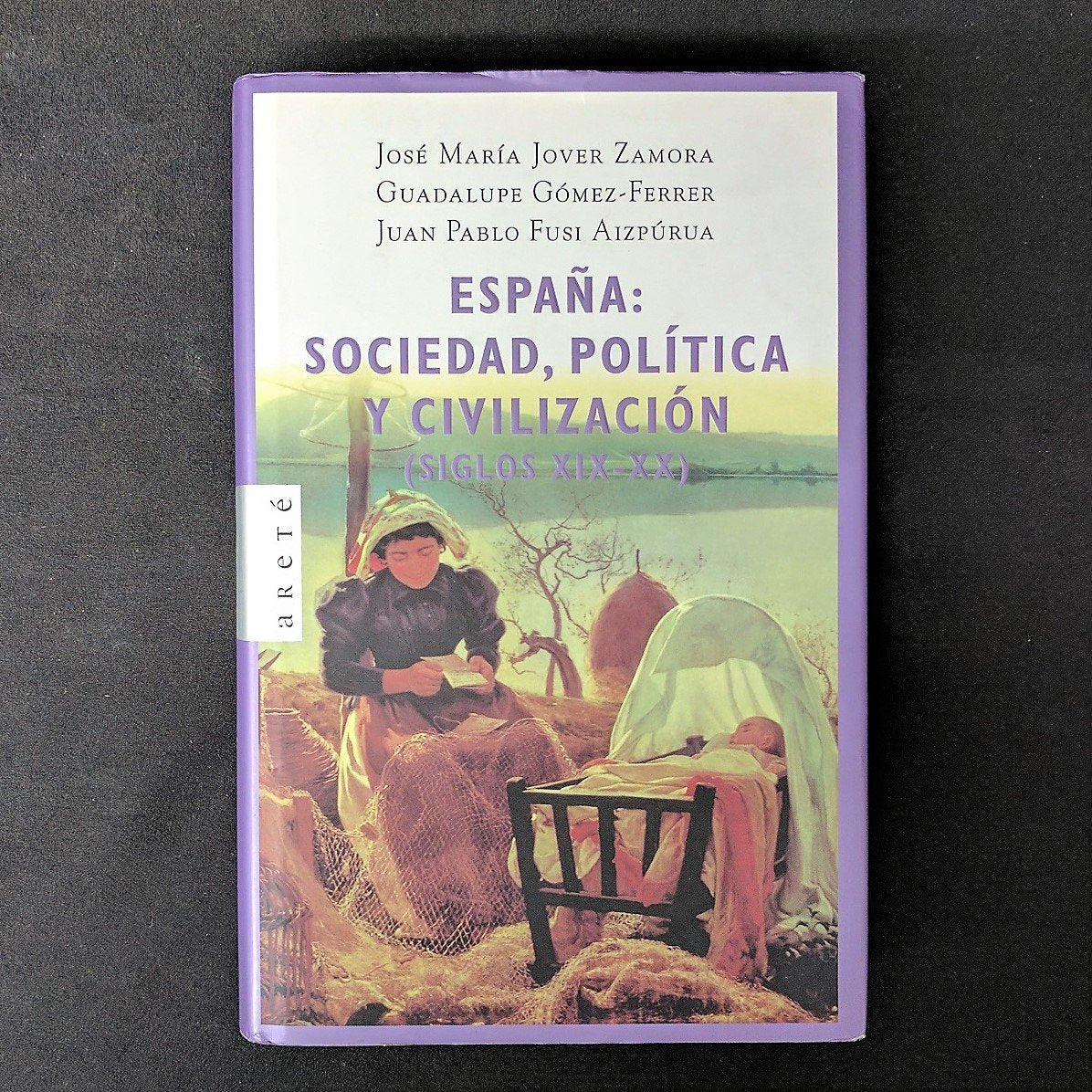ESPA?A,SOCIEDAD,POLITICA Y CIV-ARETE (SIN COLECCION)
