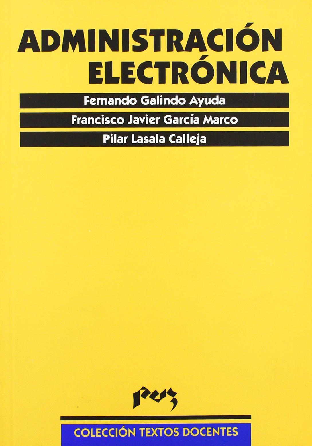 Administración electrónica: 121 (Textos Docentes)