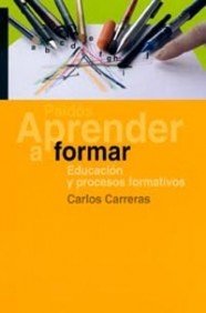 Aprender a formar: Educación y procesos formativos: 1