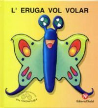Tronquet 5. L'Eruga Vol Volar