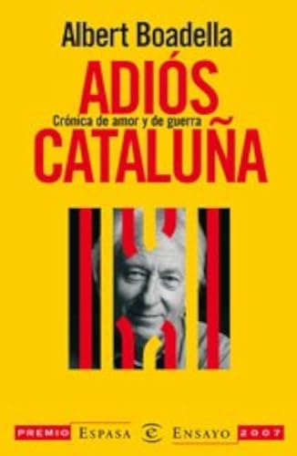 Adiós, Cataluña (Espasa Hoy)