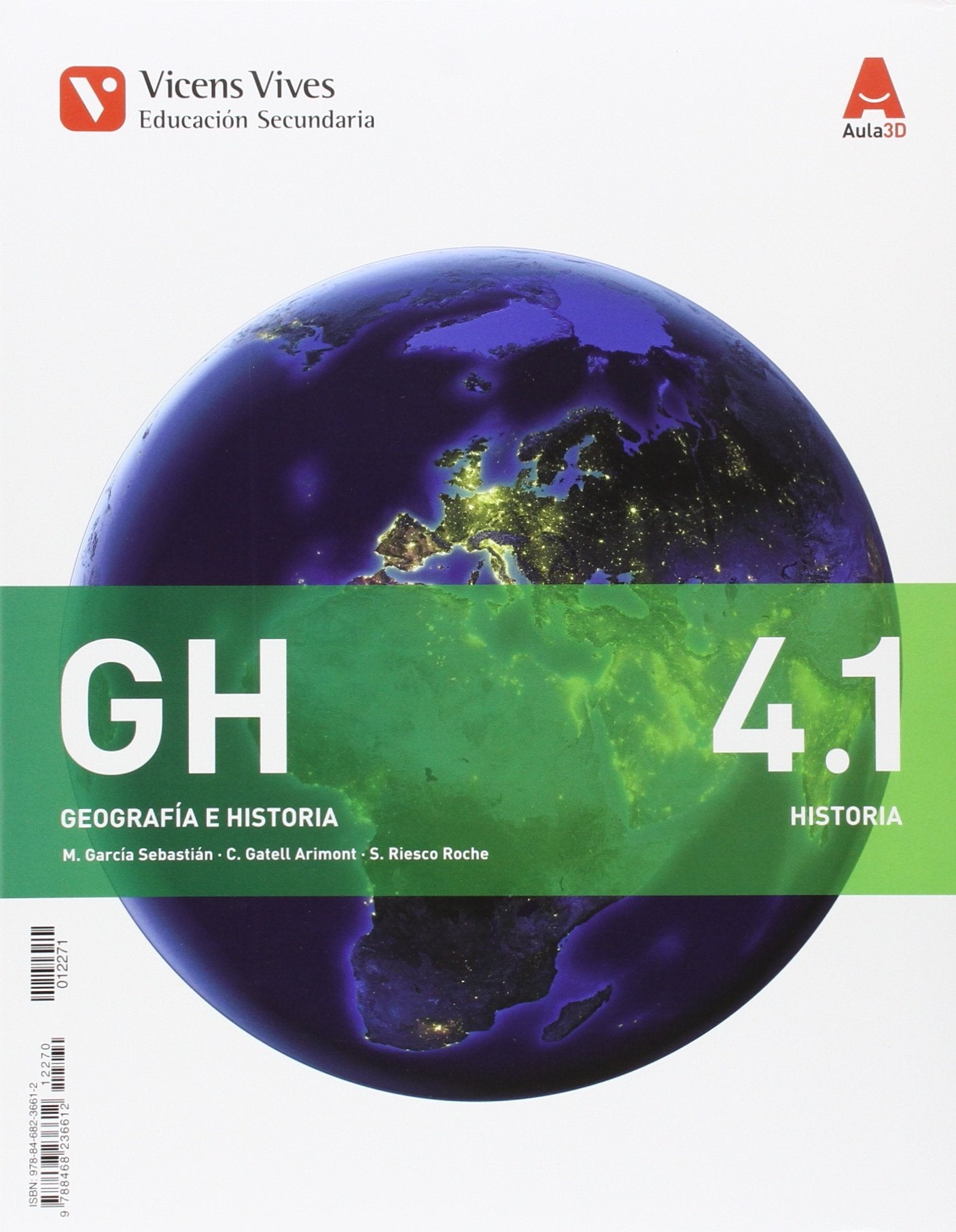 GH 4.1 y GH 4.2 (Geografía e Historia), primera edición (2016): 000001 (GH 4.1 (HISTORIA S.XIX GENERAL) ESO AULA 3D) - 9788468236612