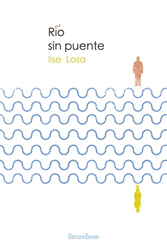 Río sin puente: 2 (Sin Fronteras)