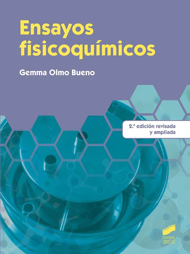 Ensayos fisicoquímicos (2.ª edición revisada y ampliada): 7 (Química)