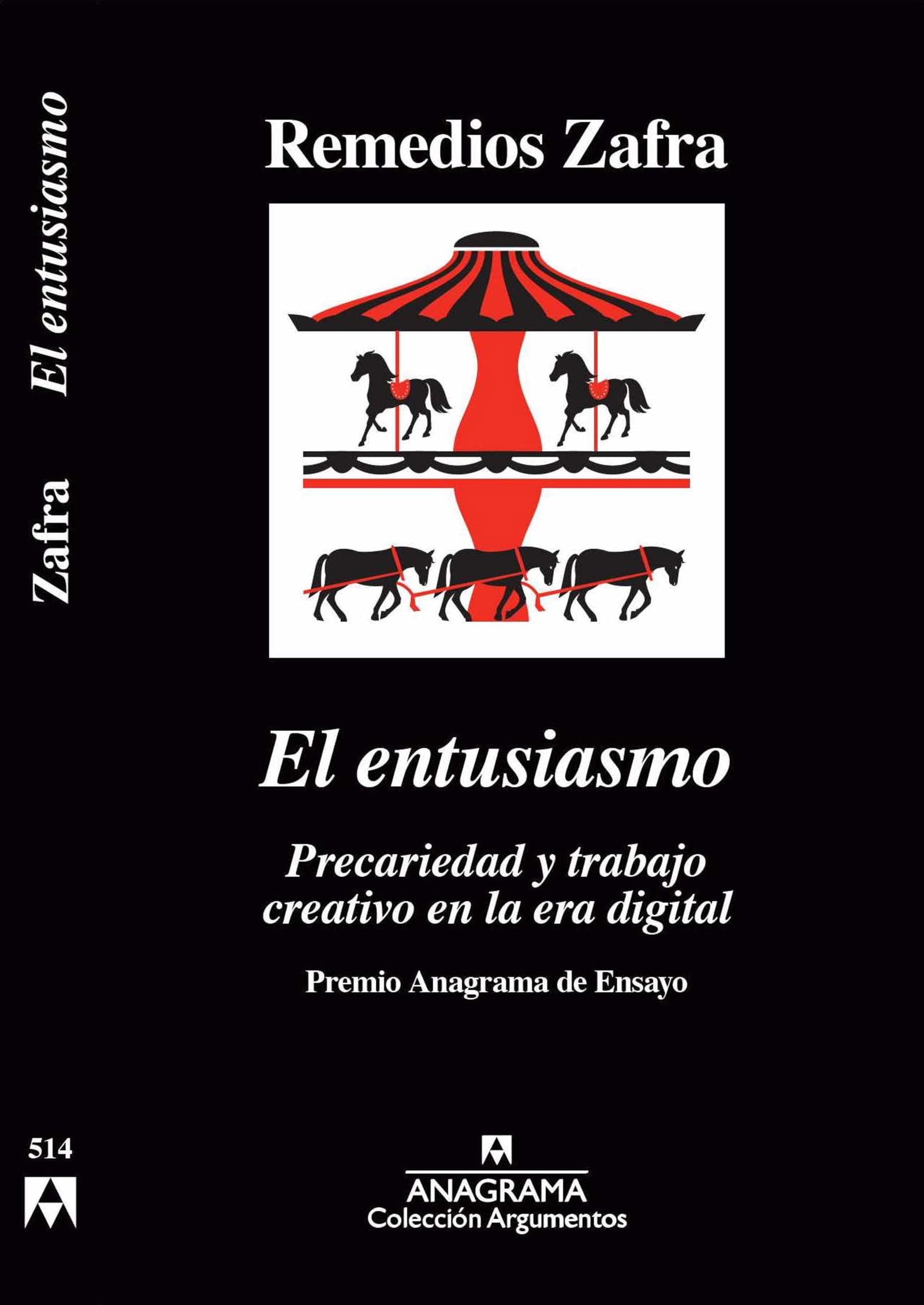 El entusiasmo: Premio Anagrama de Ensayo: 514 (Argumentos)