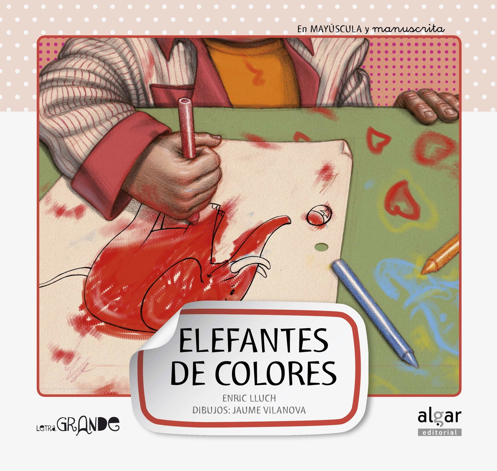 Elefantes de colores: 6 (Letra grande)