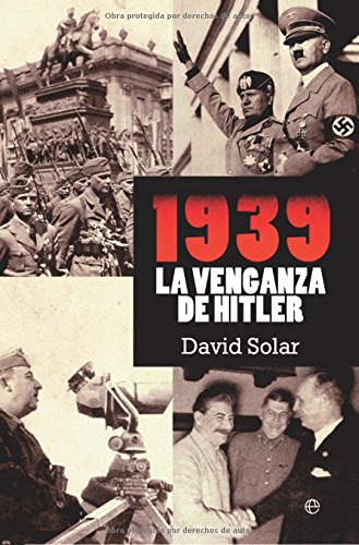 1939, la venganza de Hitler