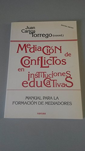 Mediación De Conflictos: Manual para la formacion de mediadores: 154 (Educación Hoy)