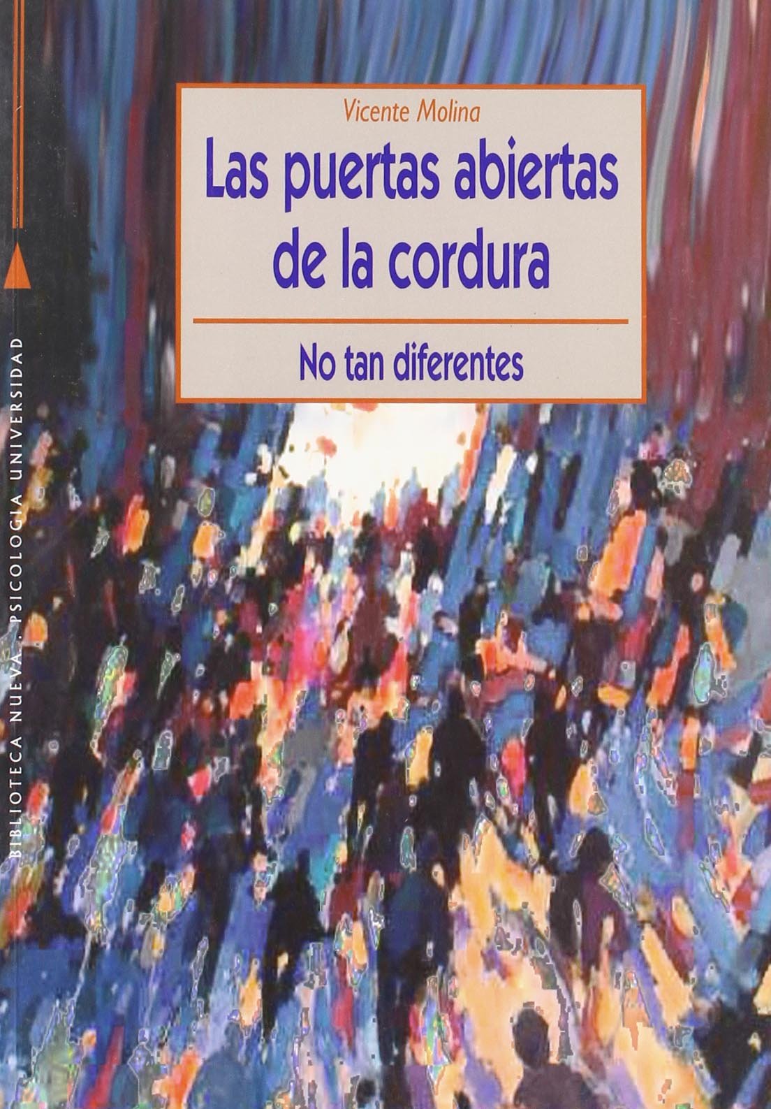 Las Puertas Abiertas De La Cordura (PSICOLOGIA UNIVERSIDAD)