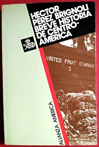Breve historia de Centroamérica (Alianza América (Aa))