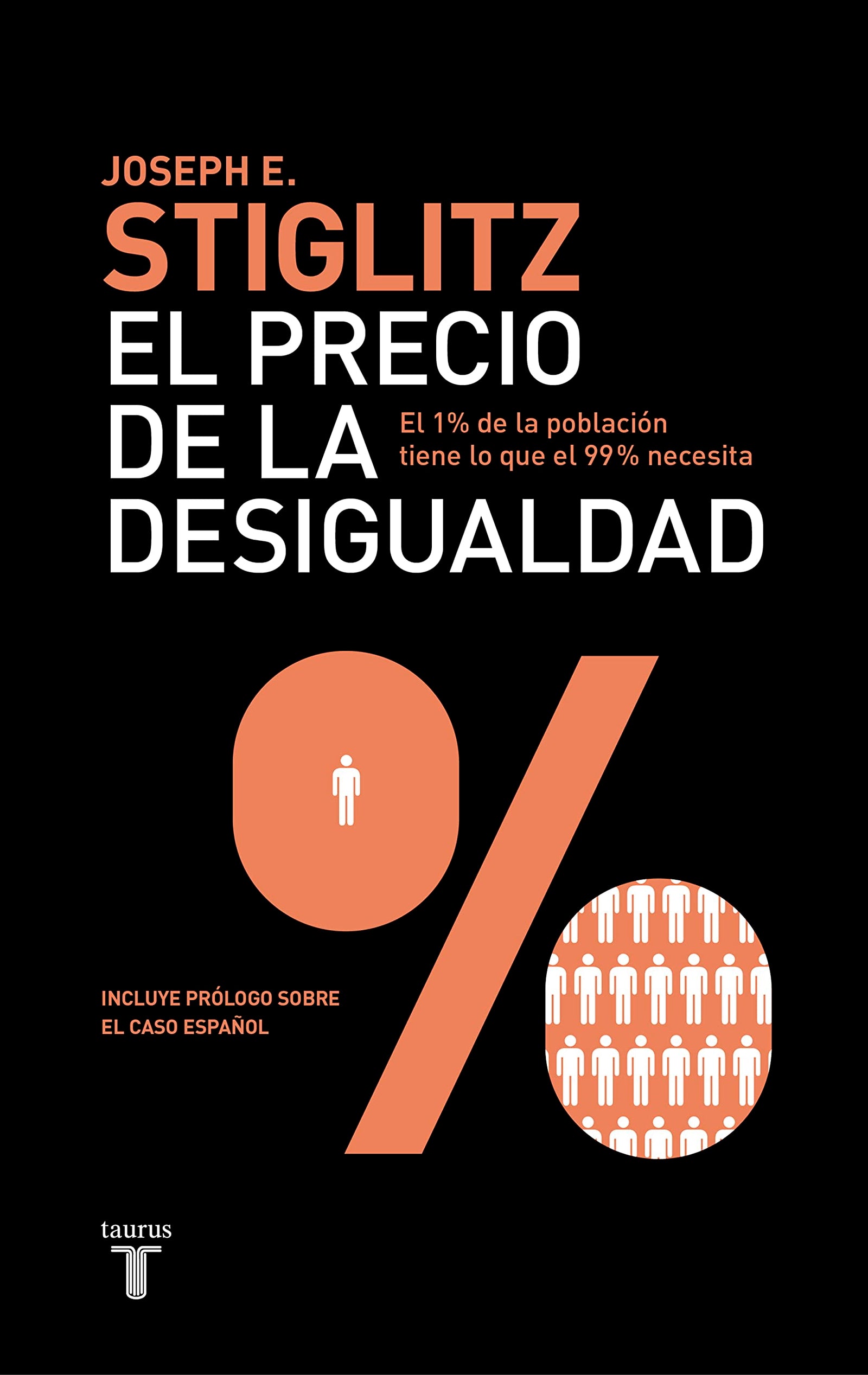El precio de la desigualdad: El 1 % de la población tiene lo que el 99 % necesita (Pensamiento)