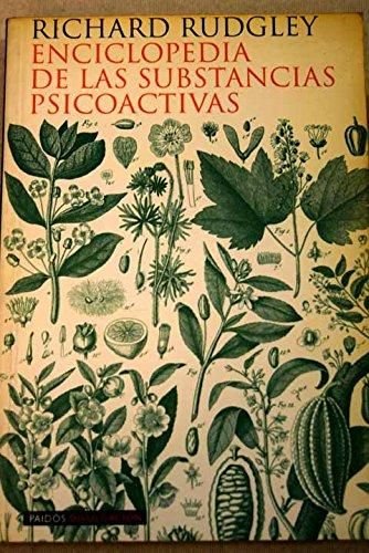 Enciclopedia de las substancias psicoactivas / Encyclopedia of Psychoactive Substances