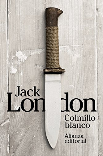 Colmillo Blanco (El libro de bolsillo - Bibliotecas de autor - Biblioteca London)
