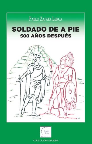 Soldados de a pie : 500 años después