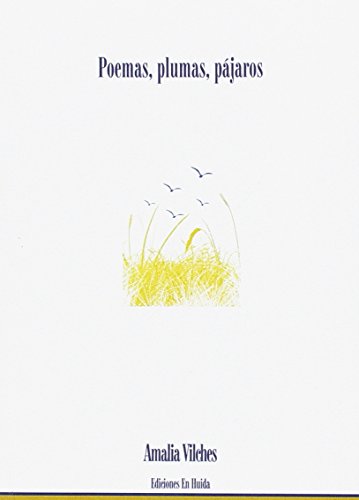 POEMAS, PLUMAS, PÁJAROS