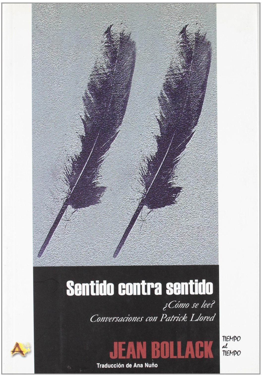 Sentido contra sentido : ¿cómo leemos?, conversaciones con Patrick Llured