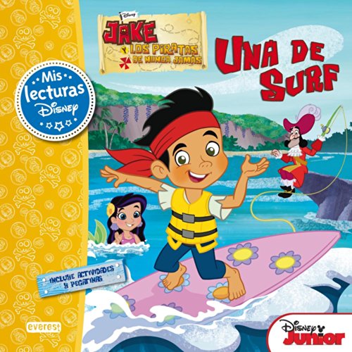 Jake Y Los Piratas De Nunca Jamás. Una De Surf: Mis Lecturas Disney. ¡Incluye actividades y pegatinas!