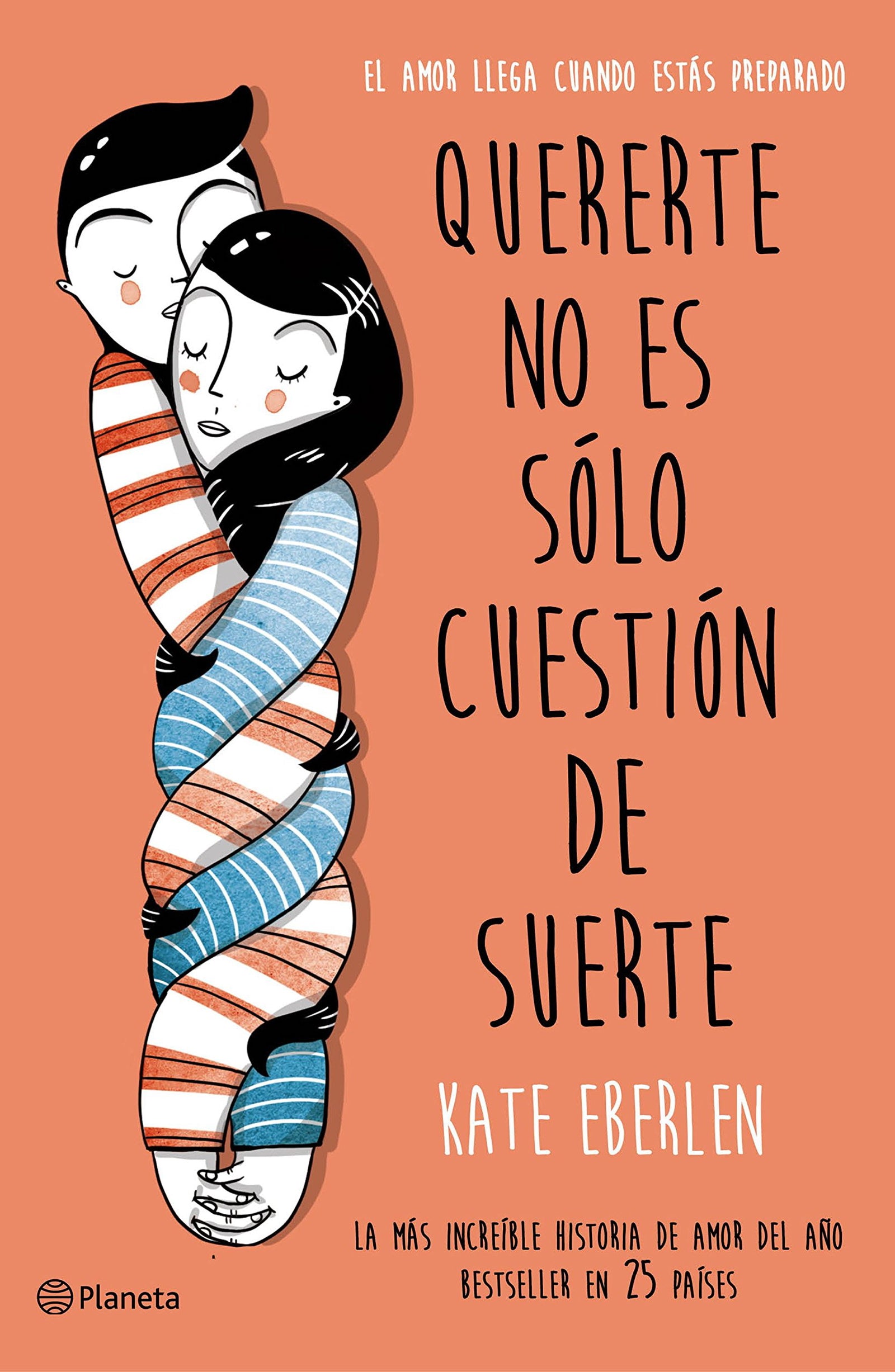 Quererte no es sólo cuestión de suerte (Planeta Internacional)