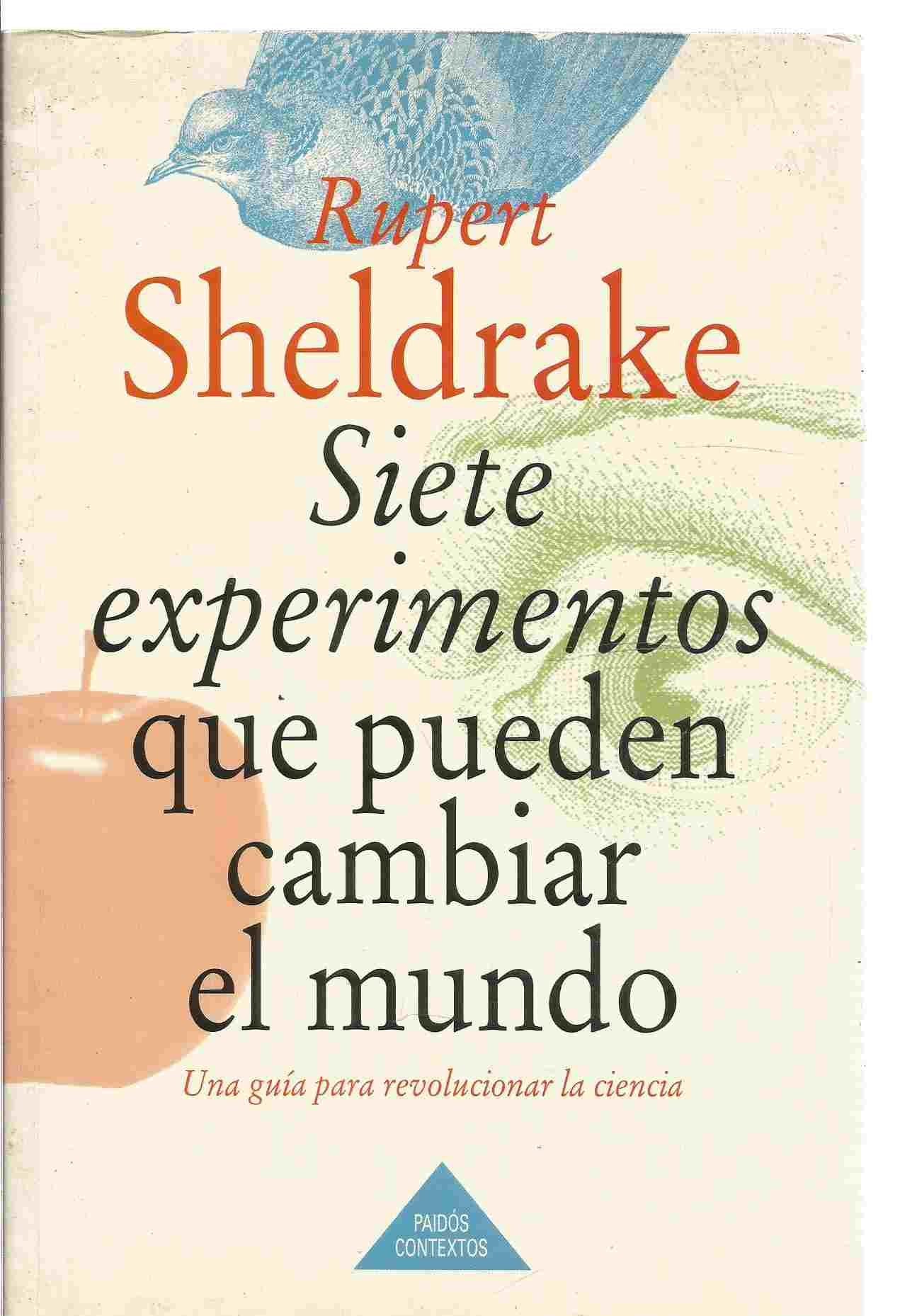 Siete experimentos que pueden cambiar el mundo / Seven Experiments that Could Change The World