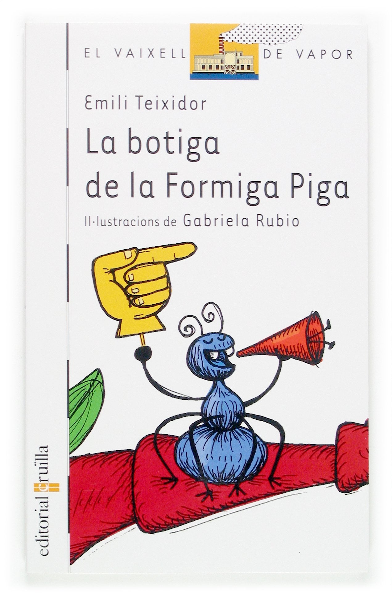 La botiga de la Formiga Piga: 53 (El Barco de Vapor Blanca)