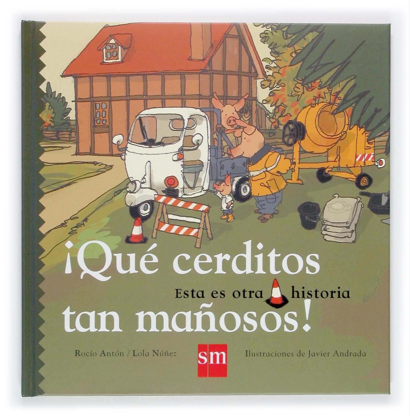 ¡Qué cerditos tan mañosos!: 9 (Ésta es otra historia)