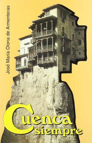 Cuenca Siempre. Viajero a Pie Nº 4
