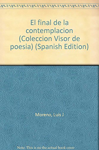 El final de la contemplación: 280 (Visor de Poesía)