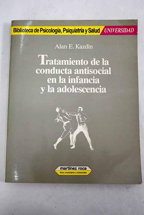 Tratamiento de la conducta antisocial en la infancia y adolescencia