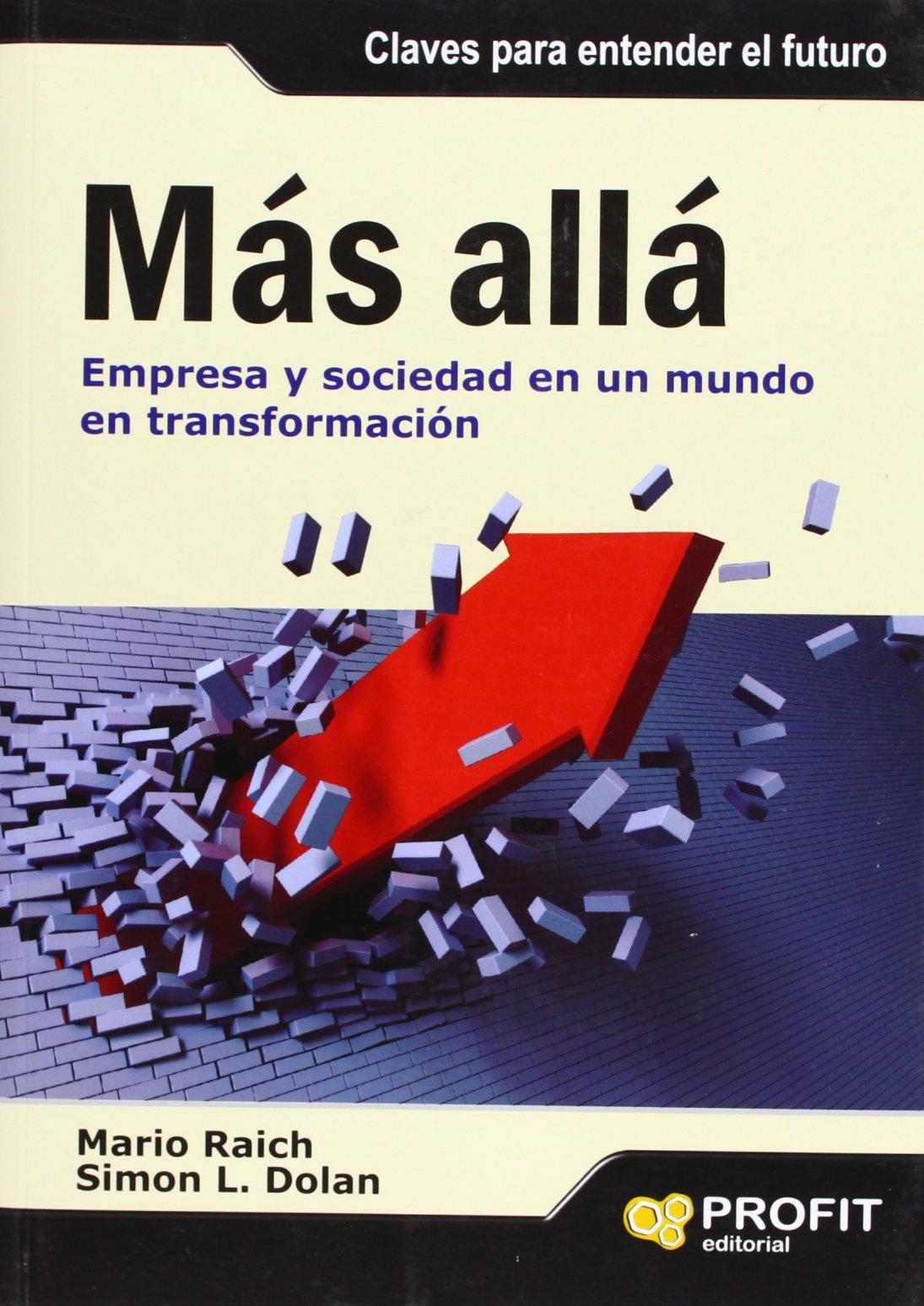 Más allá: Empresa y sociedad en un mundo en transformación (SIN COLECCION)