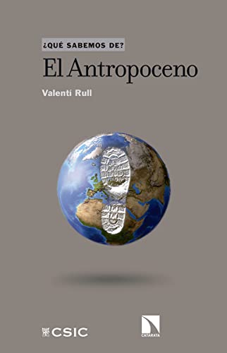 El Antropoceno (Que sabemos de)
