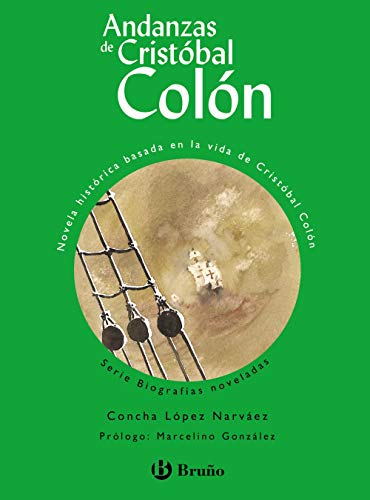 Andanzas de Cristóbal Colón (edición especial) (Castellano - A PARTIR DE 10 AÑOS - ANDANZAS)
