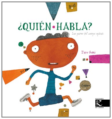 ¿Quién habla? : las partes del cuerpo opinan