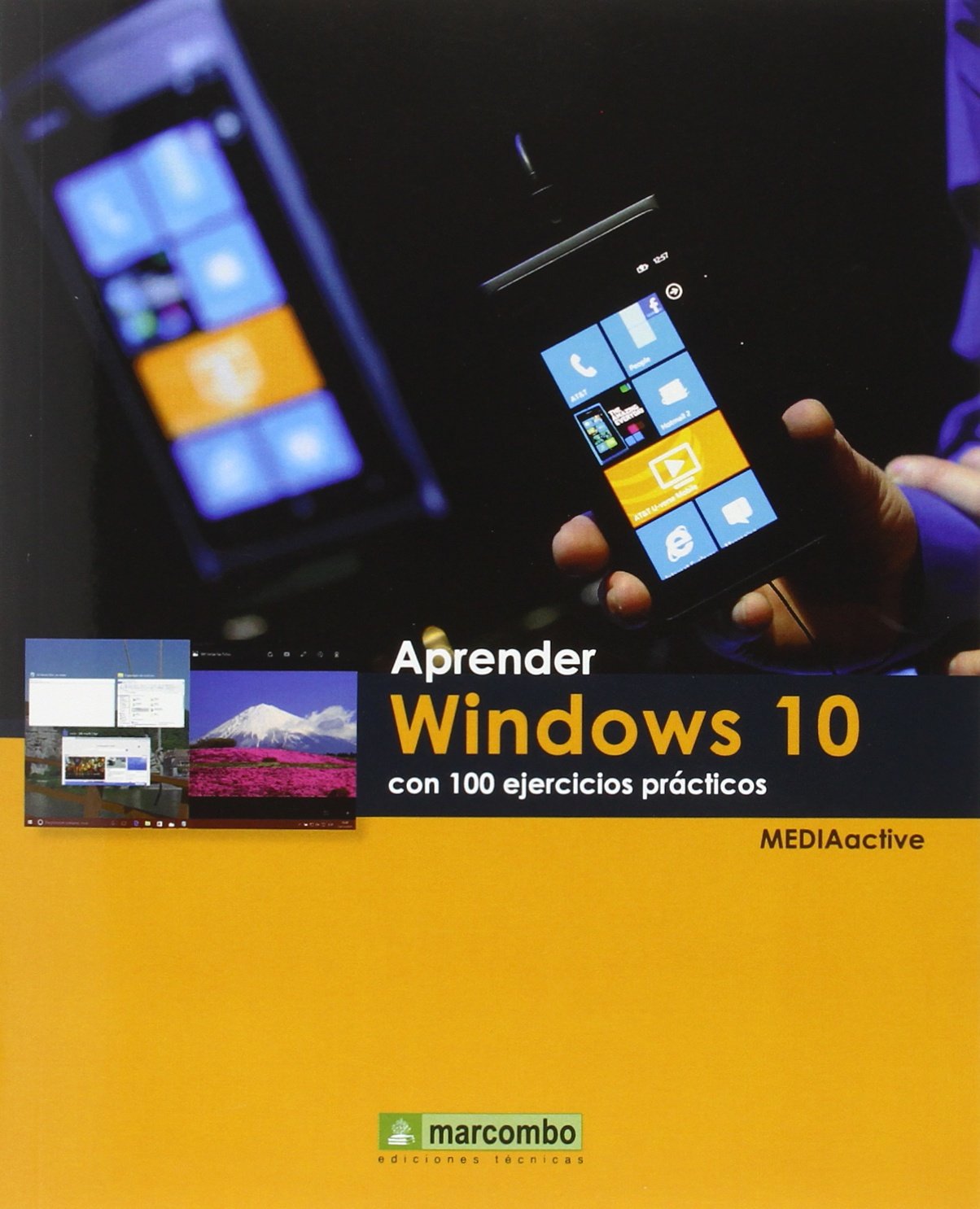 Aprender Windows 10 con 100 ejercicios prácticos: 1 (APRENDER...CON 100 EJERCICIOS PRÁCTICOS)
