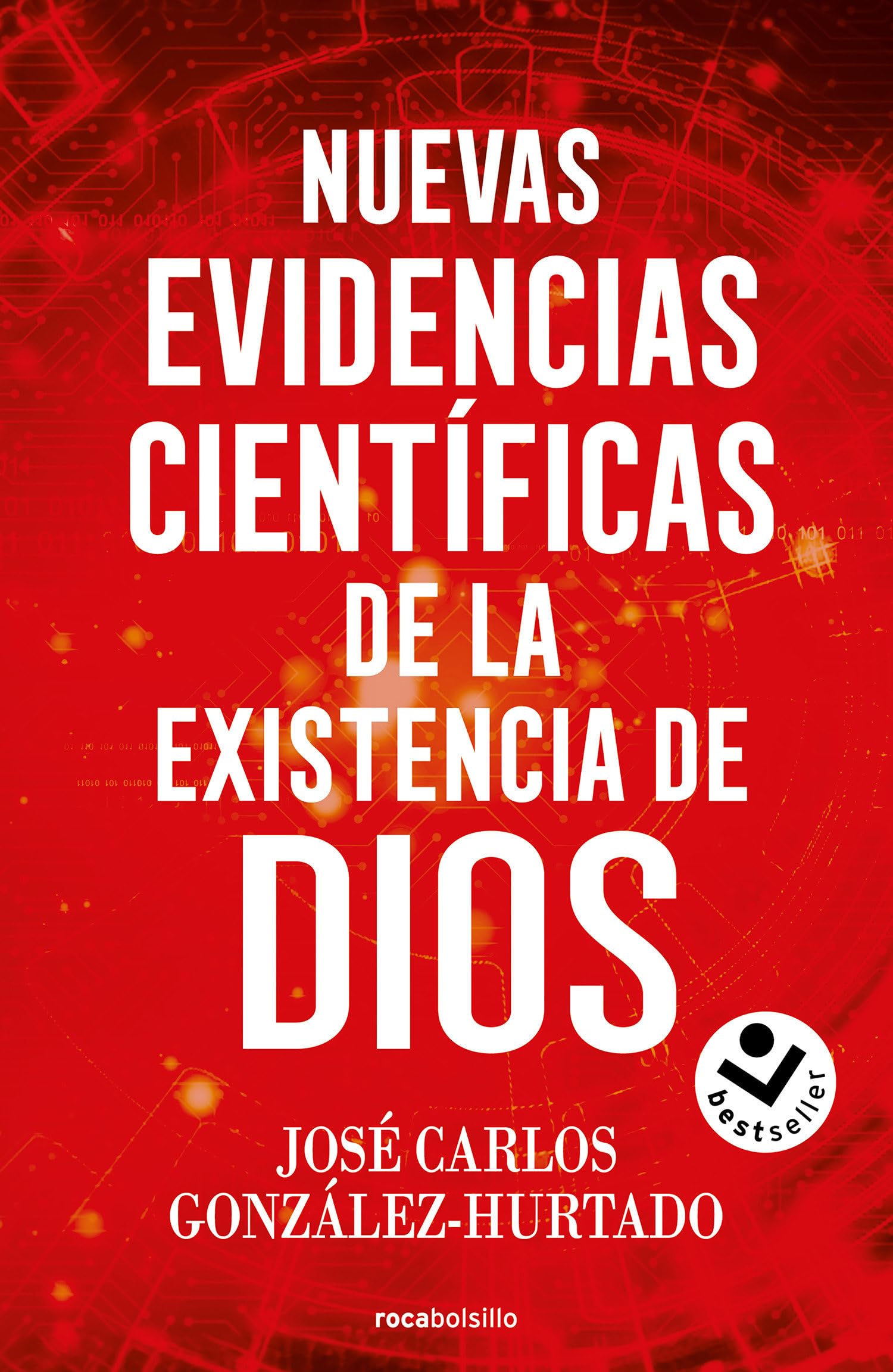 Nuevas evidencias científicas de la existencia de Dios (No ficción)