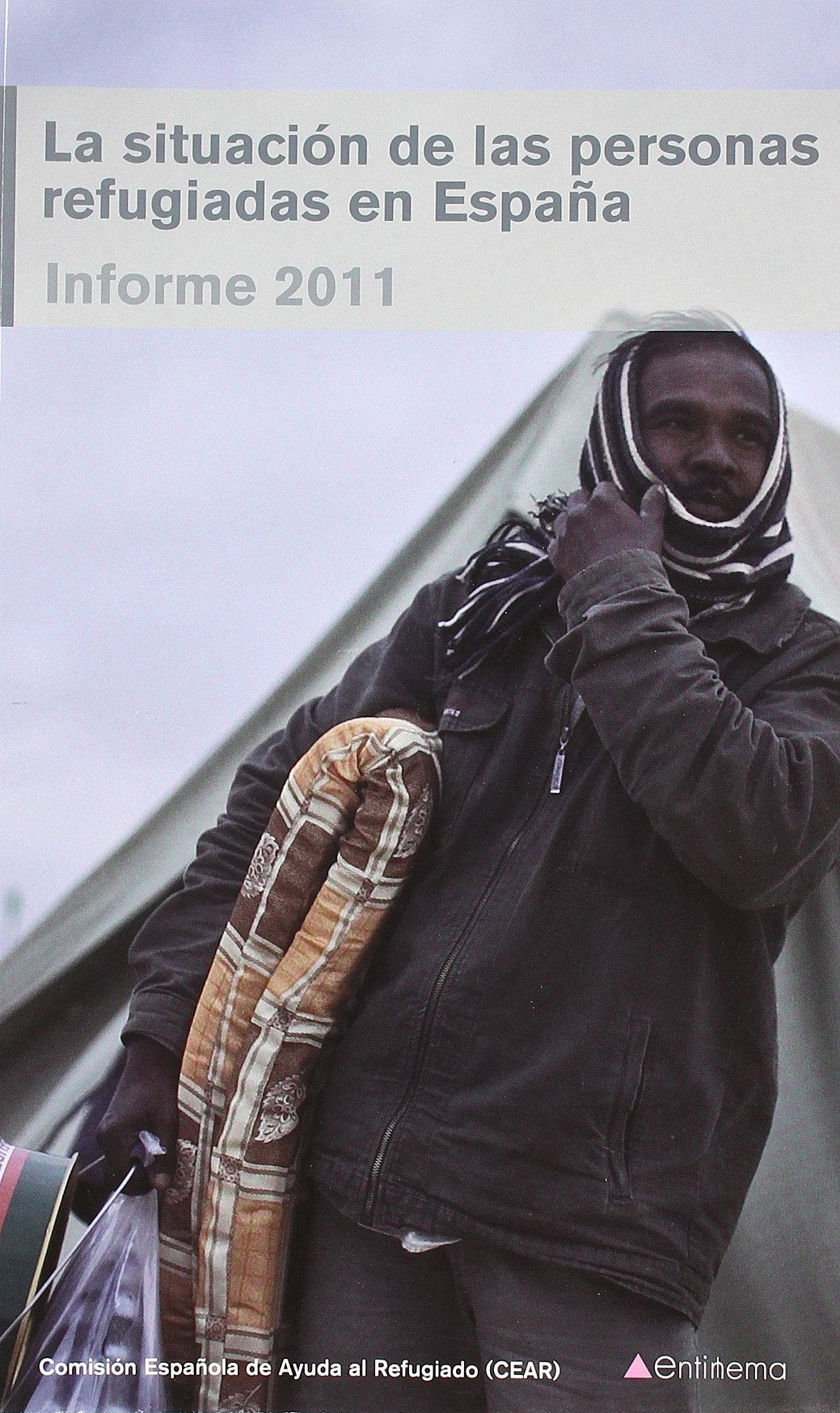 Situacion De Las Personas Refugia: INFORME 2011 (ENSAYO)