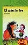 Valiente teo, el (Infantil Verde Album)