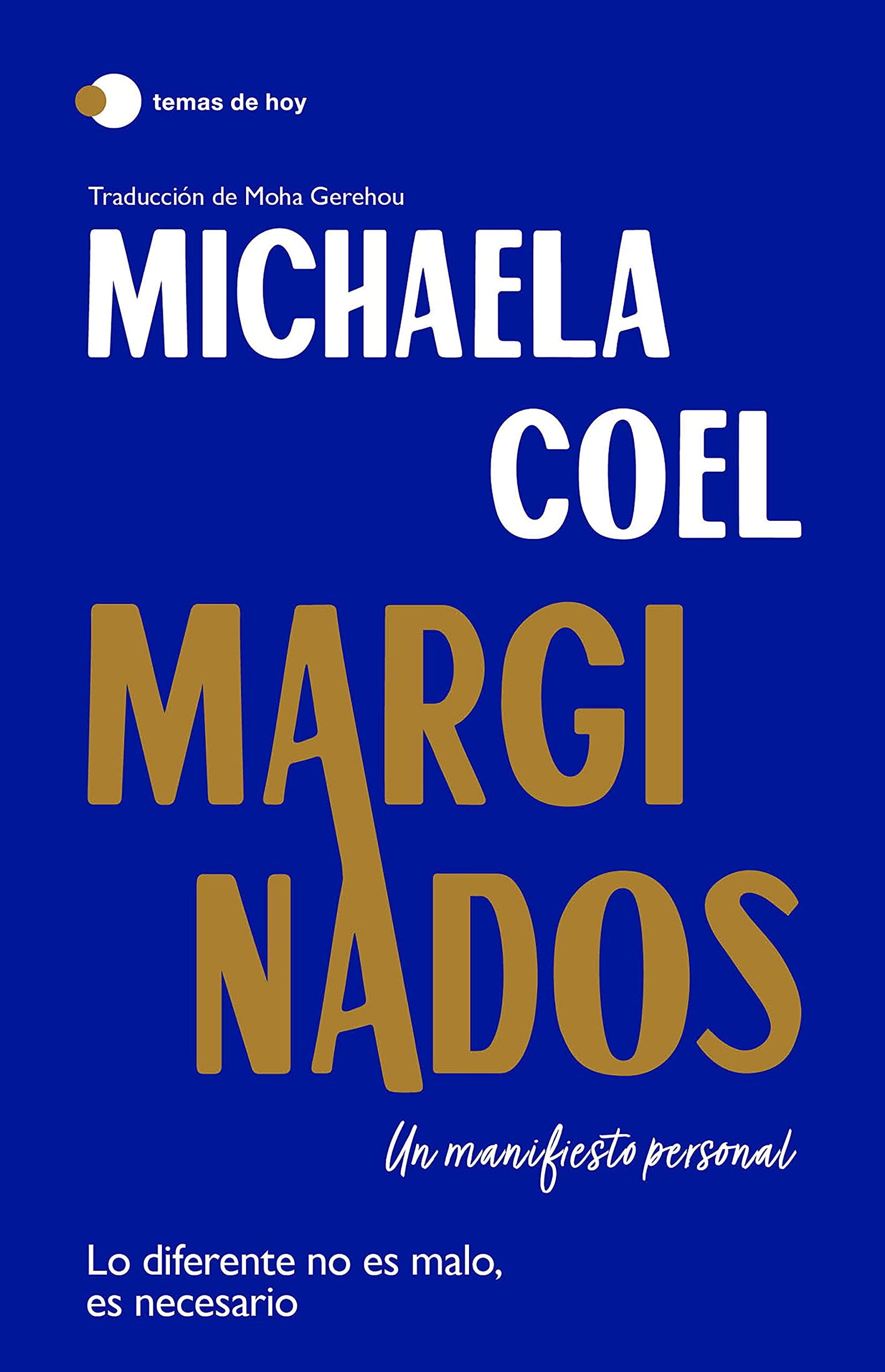 Marginados: Un manifiesto personal (temas de hoy)