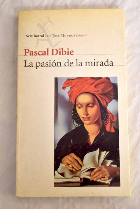 La pasion de la mirada