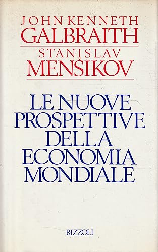 Le nuove prospettive dell'economia (Saggi stranieri)