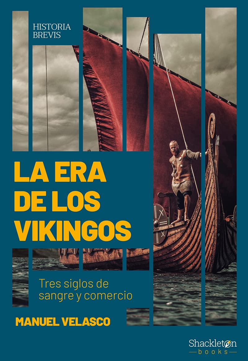 La era de los vikingos: Tres siglos de sangre y comercio (Historia Brevis)