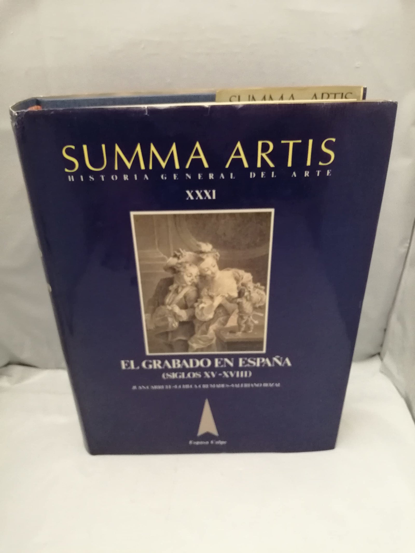 El grabado en España, siglos XV alxviii (summa artis; t.xxxi)