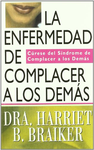 Enfermedad De Camplacer A Los Demas, La (Psicología y Autoayuda)