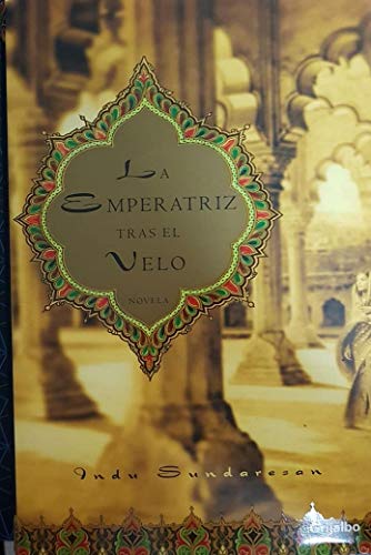 EMPERATRIZ TRAS EL VELO,LA-GRIJALBO (NOVELA DE INTRIGA)