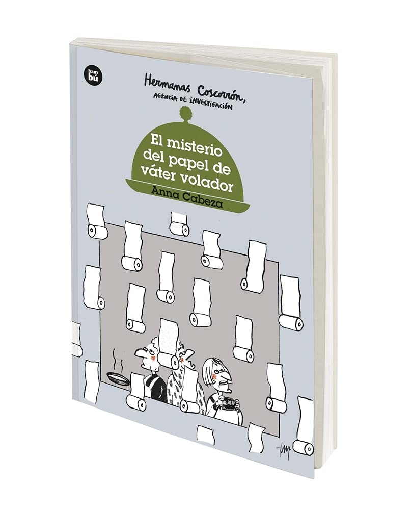 Hermanas Coscorrón. Agencia de investigación. El misterio del papel de váter volador