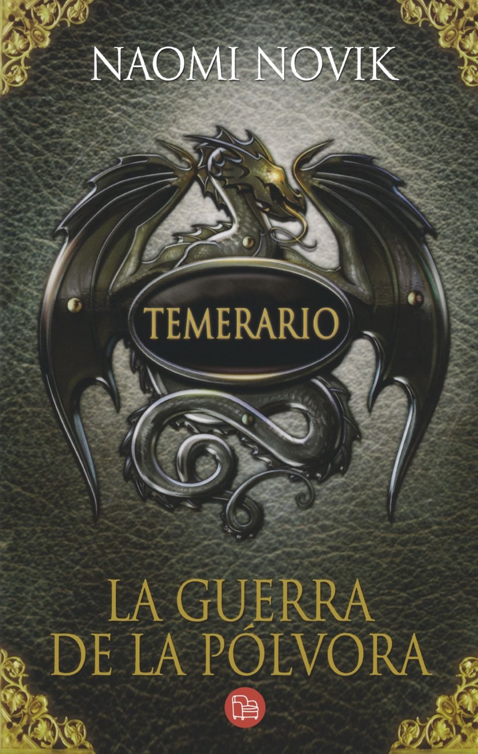 Temerario 3. La guerra de la pólvora (bolsillo) (FORMATO GRANDE)
