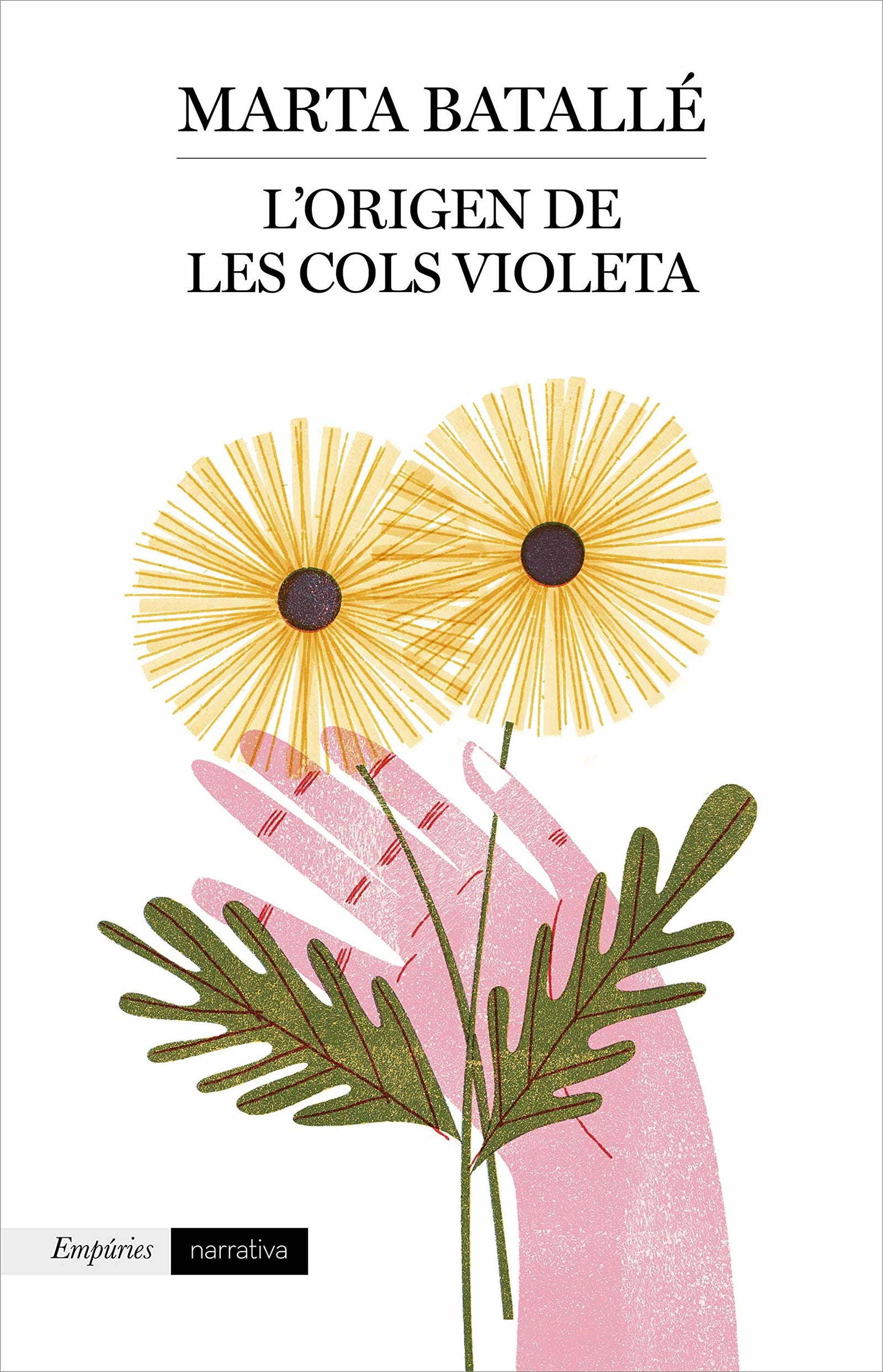 L'origen de les cols violeta (EMPURIES NARRATIVA)