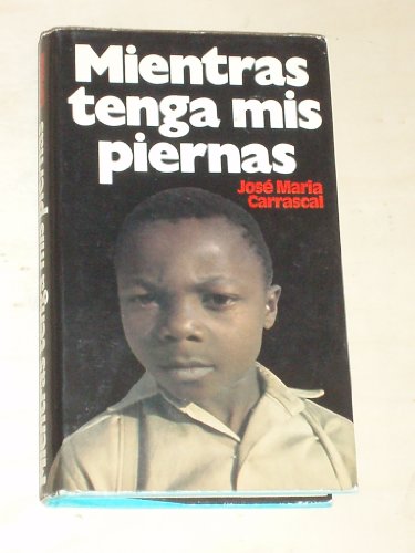 MIENTRAS TENGA MIS PIERNAS