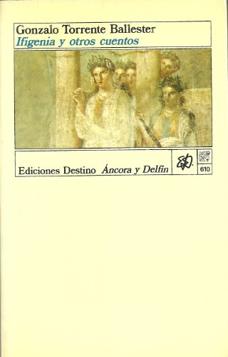 Ifigenia y otros cuentos (Colección Ancora y delfín)