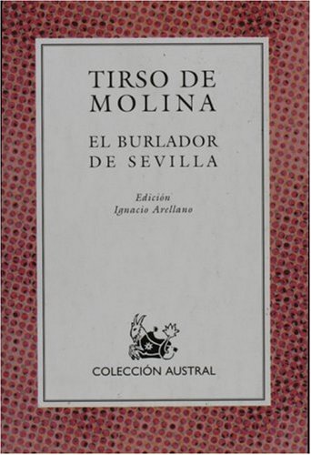 El burlador de Sevilla/ The Trickster of Seville