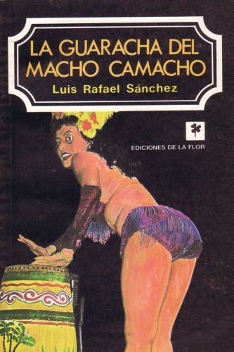 GUARACHA DEL MACHO CAMACHO, LA (Coleccion Narrativa / Narrative Collection)